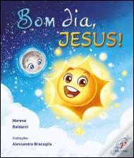 Bom Dia, Jesus!
