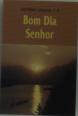 Bom Dia, Senhor