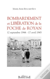 Bombardement Et Liberation De La Poche De Royan