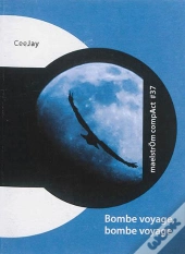 Bombe Voyage, Bombe Voyage