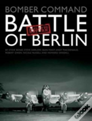 Bomber Command: Battle Of Berlin Failed To Return