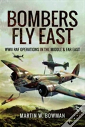 Bombers Fly East