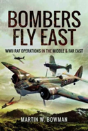 Bombers Fly East - Preview