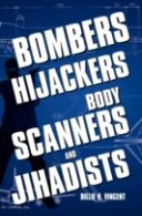 Bombers, Hijackers, Body Scanners, And J