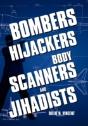 Bombers, Hijackers, Body Scanners, And J - Preview