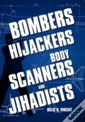 Capa do artigo Bombers, Hijackers, Body Scanners, And J