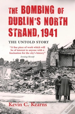 Capa do artigo Bombing Of Dublin'S North Strand By German Luftwaffe