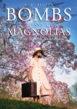 Bombs And Magnolias