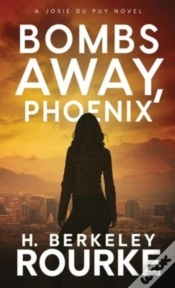 Capa do artigo Bombs Away, Phoenix
