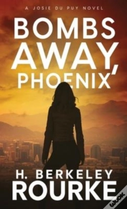 Capa do artigo Bombs Away, Phoenix