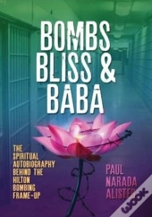 Bombs, Bliss And Baba