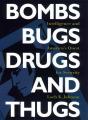 Bombs, Bugs, Drugs, And Thugs - Preview