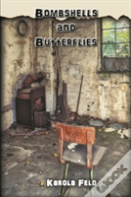 Bombshells And Butterflies