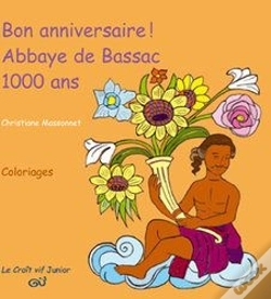 Capa do artigo Bon Anniversaire ; Abbaye De Bassac ; 1000 Ans
