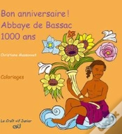 Capa do artigo Bon Anniversaire ; Abbaye De Bassac ; 1000 Ans