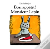 Bon Appetit Monsieur Lapin Tout Carton