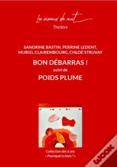 Bon Débarras ! Poids Plume
