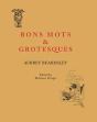 Bon Mots And Grotesques - Preview