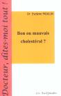 Bon Ou Mauvais Cholesterol ? - Preview