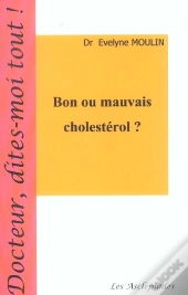 Bon Ou Mauvais Cholesterol ?