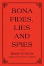 Bona Fides, Lies And Spies - Preview
