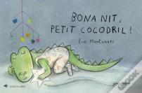 Bona Nit, Petit Cocodril!