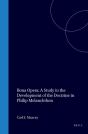 Bona Opera: A Study In The Development Of The Doctrine In Philip Melanchthon - Preview