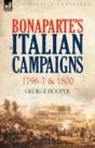 Bonaparte'S Italian Campaigns: 1796-7 & - Preview