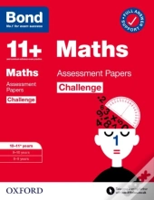 Bond 11+: Bond 11+ Maths Challenge Assessment Papers 10-11 Years: Ready For The 2026 Exam (For Gl Assessment & Other 11 Plus Exams)
