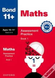 Bond 11+ Maths Assessment Practice Papers Age 10-11+ Years: Book 1 (For Gl Assessment & Other 11 Plus Exams)