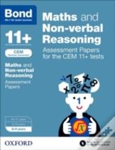 Bond 11+: Maths & Non Verbal Reasoning: Assessment Papers