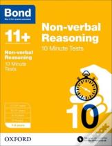 Bond 11+: Non-Verbal Reasoning: 10 Minute Tests: 7-8 Years (For Gl Assessment & Other 11 Plus Exams)