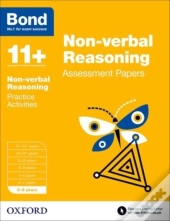 Bond 11+: Non-Verbal Reasoning: Assessment Papers