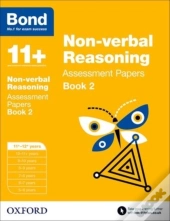 Bond 11+: Non-Verbal Reasoning: Assessment Papers