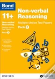 Bond 11+: Non-Verbal Reasoning: Multiple-Choice Test Papers (For Gl Assessment & Other 11 Plus Exams)