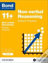Bond 11+: Non-Verbal Reasoning: Stretch Papers