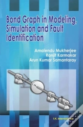 Bond Graph In Modeling, Simulation And Fault Identification