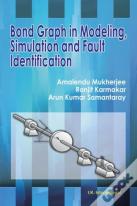 Bond Graph In Modeling, Simulation And Fault Identification