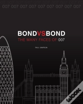 Bond Vs. Bond: Revised And Updated