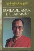 Bondade, Amor E Compaixão
