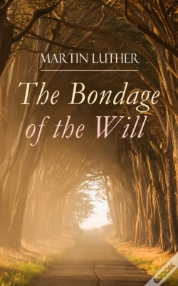 Capa do artigo Bondage Of The Will
