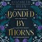 Bonded By Thorns - Preview