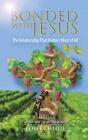 Bonded With Jesus - Preview