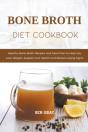 Bone Broth Diet Cookbook - Preview