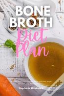 Bone Broth Diet Plan