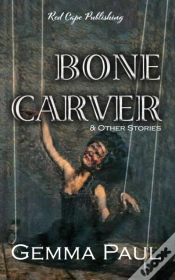 Capa do artigo Bone Carver & Other Stories