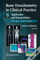Bone Densitometry In Clinical Practice