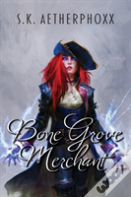 Bone Grove Merchant