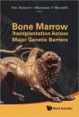 Bone Marrow Transplantation Across Major Genetic Barriers - Preview