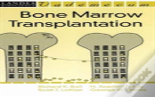 Bone Marrow Transplantation